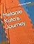 Melanie Kuta's Journey