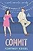 Commit (The Sweet Rom"Com" #4)