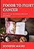 Foods to fight cancer.colon...