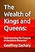 The Wealth of Kings and Que...