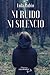 Ni ruido ni silencio by Lola Rubio