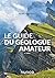 Le guide du géologue amateu...