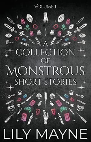 A Collection of Monstrous Short Stories (Monstrous, #7.5)