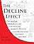 The Decline Effect: The Hidden Probability Law Controlling Markets, Politics, Culture, Religion, Epidemics and War