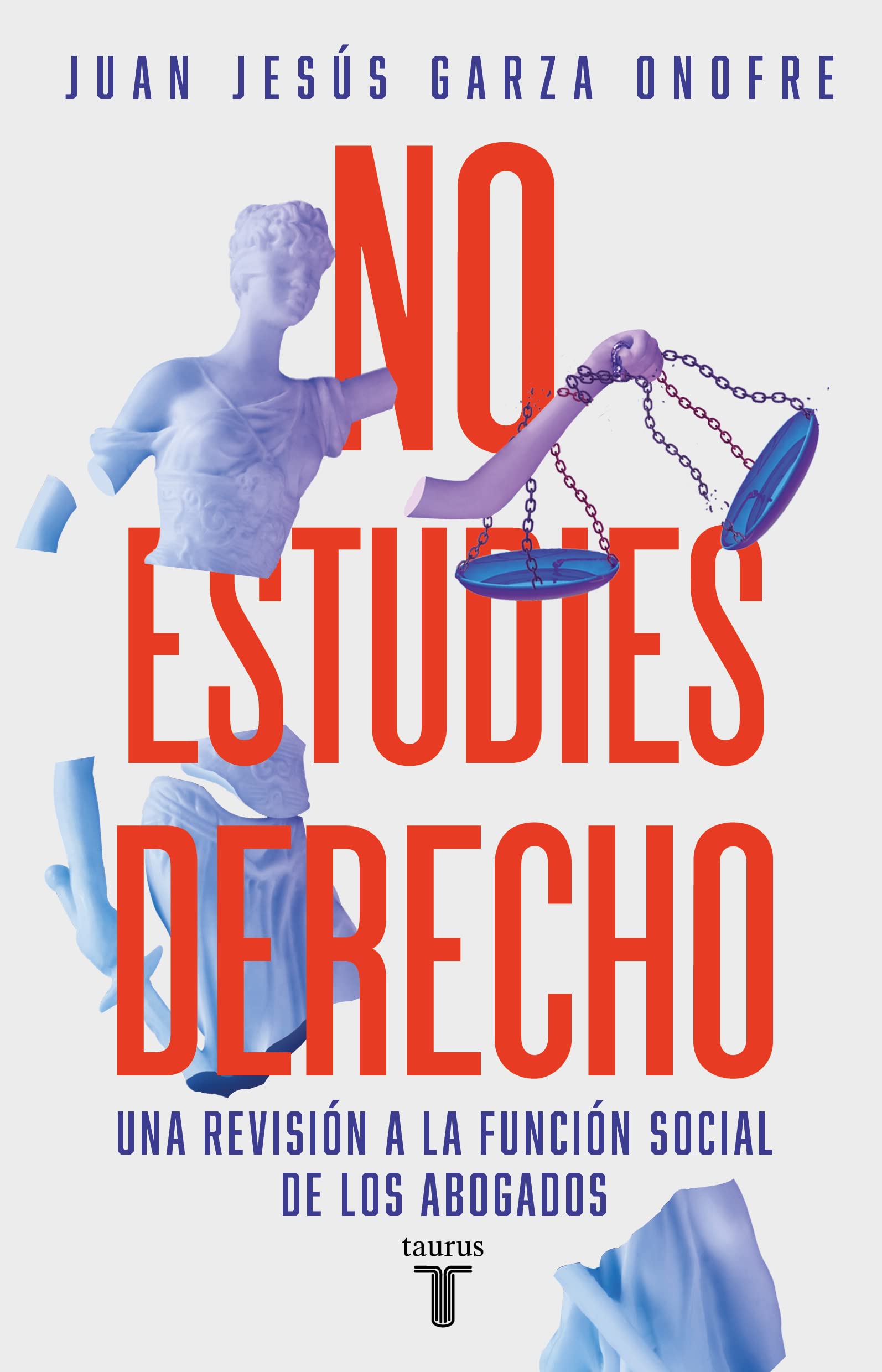 No estudies derecho (Spanish Edition)
