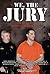 We, the Jury: Deciding the ...
