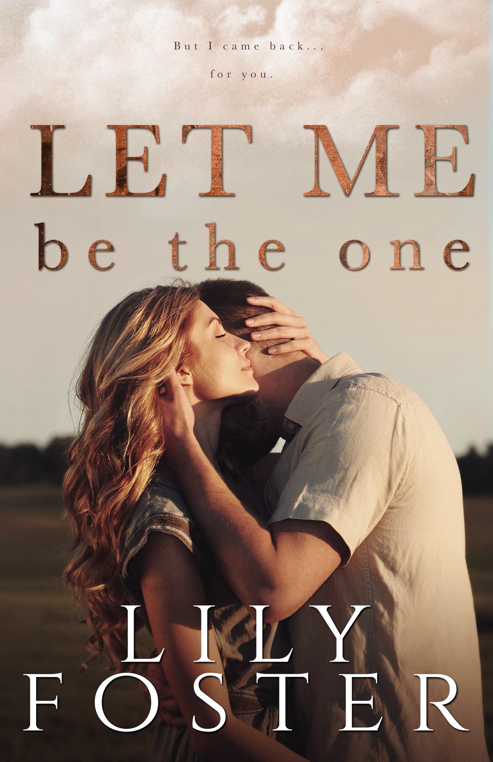 Let Me Be the One (Let Me #1)