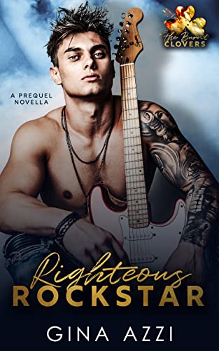Righteous Rockstar: A Novella (The Burnt Clovers Trilogy)