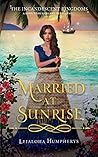 Married at Sunrise by Leialoha Humpherys