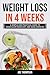 Weight Loss in 4 Weeks: A S...