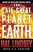 The Late Great Planet Earth by Hal Lindsey