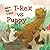 T-Rex vs. Puppy: The Advent...
