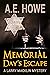 Memorial Day's Escape by A.E. Howe