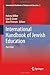 International Handbook of Jewish Education by Helena Miller