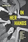In Her Hands: Wom...