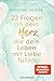 22 Fragen an dein Herz, die...