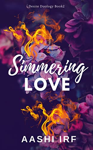 Simmering Love: A Second-Chance Romance (Desire Duology Book 2)