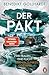 Der Pakt – Zwei Frauen. Eine Flucht. Und ein dunkles Geheimnis.: Thriller (German Edition)