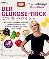 Der Glukose-Trick...