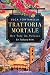 Trattoria Mortale - Der Tote im Palazzo: Ein Toskana-Krimi (German Edition)