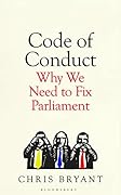 Code of Conduct: Why We Need to Fix Parliament – and How to Do It