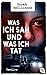 Was ich sah und was ich tat by Norah McClintock