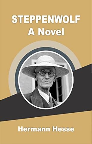 STEPPENWOLF: A NOVEL