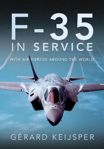 F-35 In Service: With Air Forces Around the World (Hardcover)
