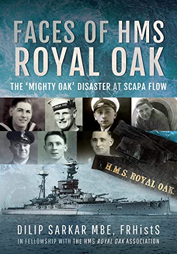 Faces of HMS Royal Oak: The 'Mighty Oak' Disaster at Scapa Flow (Hardcover)