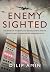 Enemy Sighted: The Story of...