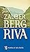 Zauberberg Riva