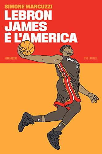 LeBron James è l’America (Paperback)