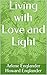 Living with Love and Light by Arlene Englander Howard Eng...
