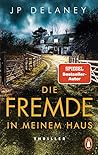 Die Fremde in meinem Haus by J.P. Delaney