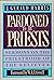 Pardoned to Be Priests: Ser...