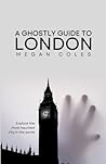 A Ghostly Guide T...