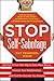 Stop Self-Sabotage: Get Out...