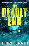Her Deadly End by Tikiri Herath