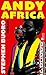 Andy Africa by Stephen Buoro Andy Africa by Stephen Buoro