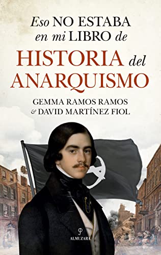 Portada de Eso no estaba en mi libro de historia del anarquismo, de Gemma Ramos Ramos