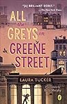All the Greys on Greene Street All the Greys on Greene Street