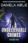 Unbelievable Crim...