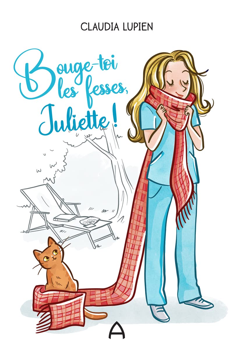 Bouge toi les fesses, Juliette! (French Edition)