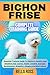 BICHON FRISE COMPLETE TRAIN...