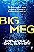 Big Meg: The Story of the Largest and Most Mysterious Predator that Ever Lived