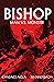 Bishop: Man vs Monster