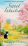 Sweet Intuition (A Sweet Cove Mystery Book 23)