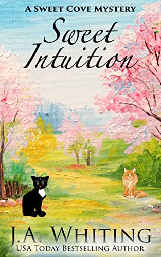 Sweet Intuition (A Sweet Cove Mystery Book 23)