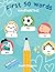 First 50 Words: Handwriting...
