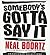 Somebody's Gotta Say It CD